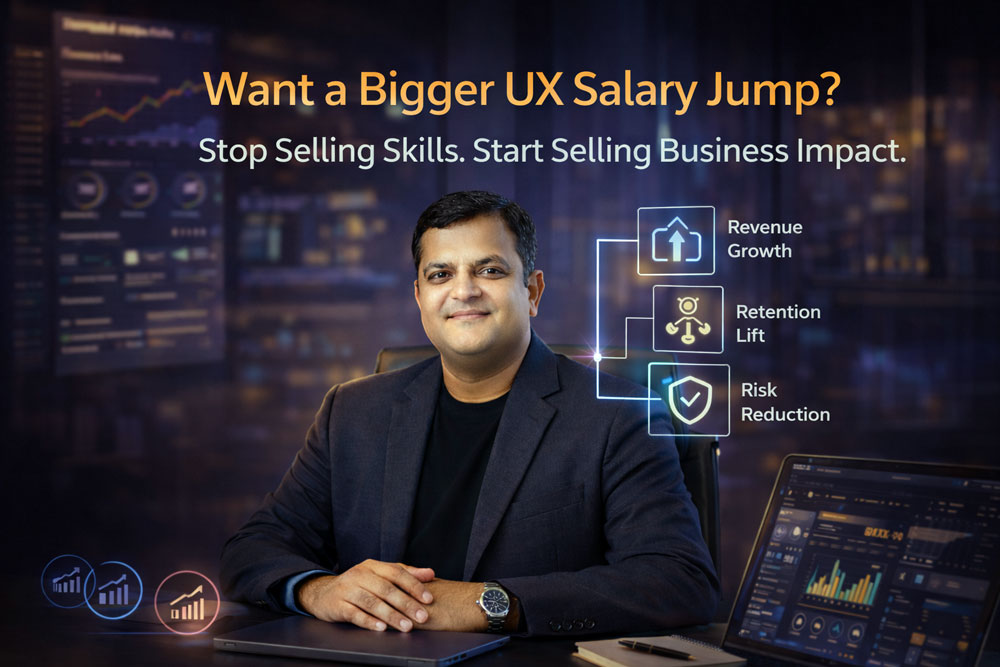 Want a Bigger UX Salary Jump? Stop Selling Skills. Start Selling Business Impact.