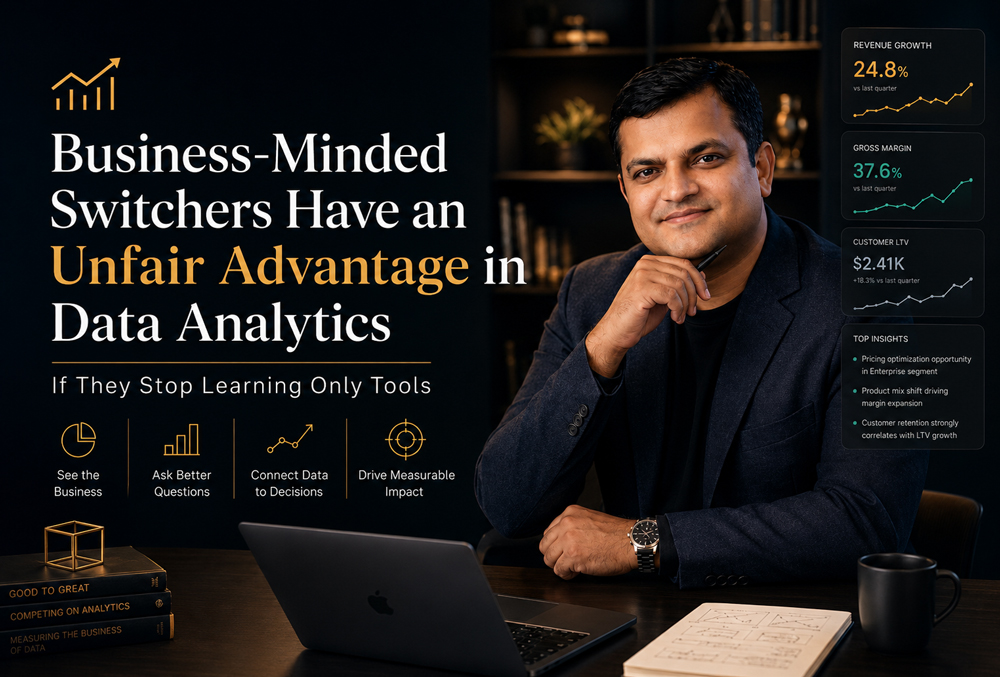 Business-Minded Switchers Have an Unfair Advantage in Data Analytics – If They Stop Learning Only Tools